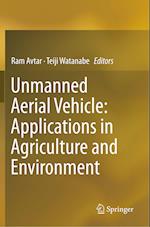 Unmanned Aerial Vehicle: Applications in Agriculture and Environment