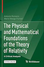 The Physical and Mathematical Foundations of the Theory of Relativity