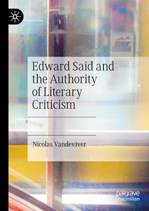 Edward Said and the Authority of Literary Criticism