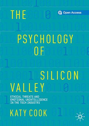 The Psychology of Silicon Valley