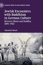 Jewish Encounters with Buddhism in German Culture