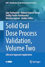 Solid Oral Dose Process Validation, Volume Two