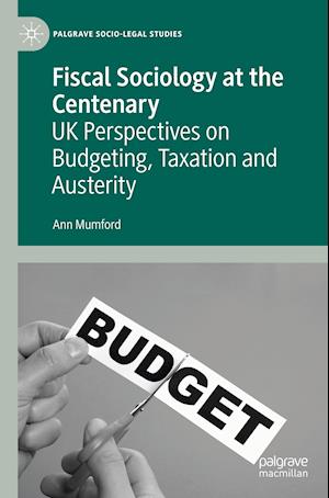 Fiscal Sociology at the Centenary