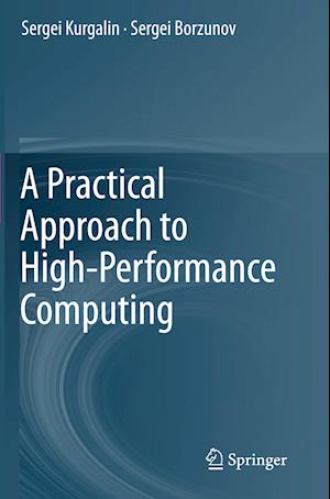 A Practical Approach to High-Performance Computing