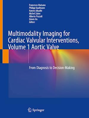 Multimodality Imaging for Cardiac Valvular Interventions, Volume 1 Aortic Valve