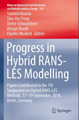 Progress in Hybrid RANS-LES Modelling