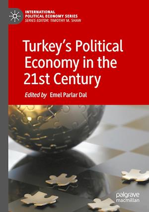 Turkey's Political Economy in the 21st Century