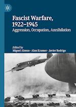 Fascist Warfare, 1922–1945