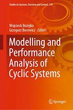 Modelling and Performance Analysis of Cyclic Systems