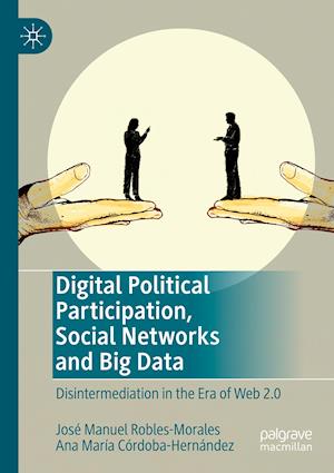 Digital Political Participation, Social Networks and Big Data