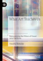 What Art Teaches Us