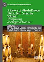 A History of Wine in Europe, 19th to 20th Centuries, Volume I