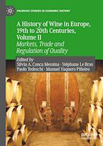 A History of Wine in Europe, 19th to 20th Centuries, Volume II
