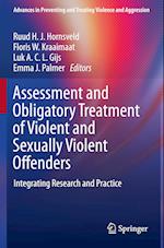 Assessment and Obligatory Treatment of Violent and Sexually Violent Offenders