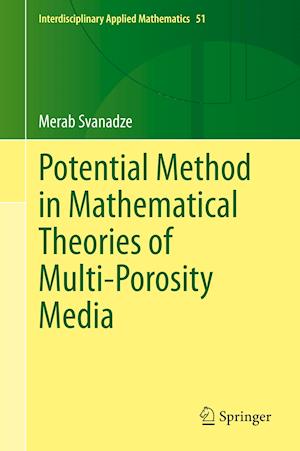 Potential Method in Mathematical Theories of Multi-Porosity Media