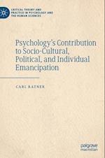 Psychology’s Contribution to Socio-Cultural, Political, and Individual Emancipation