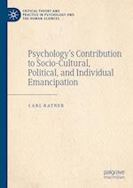 Psychology’s Contribution to Socio-Cultural, Political, and Individual Emancipation