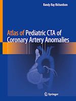 Atlas of Pediatric CTA of Coronary Artery Anomalies