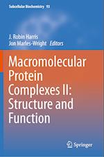 Macromolecular Protein Complexes II: Structure and Function
