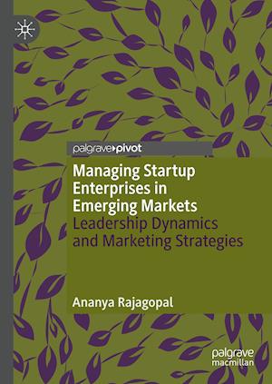 Managing Startup Enterprises in Emerging Markets