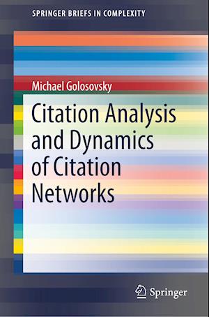 Citation Analysis and Dynamics of Citation Networks