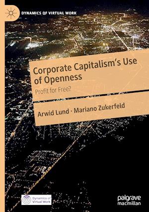 Corporate Capitalism's Use of Openness