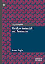#MeToo, Weinstein and Feminism