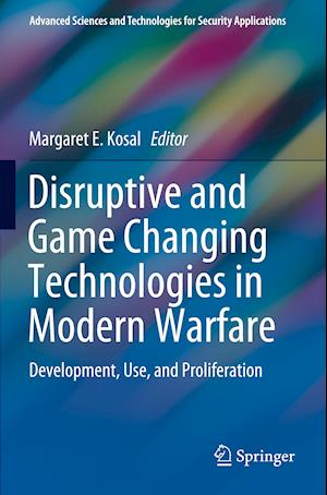 Disruptive and Game Changing Technologies in Modern Warfare