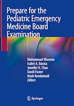 Prepare for the Pediatric Emergency Medicine Board Examination