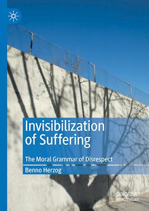 Invisibilization of Suffering