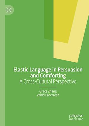 Elastic Language in Persuasion and Comforting
