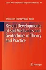 Recent Developments of Soil Mechanics and Geotechnics in Theory and Practice