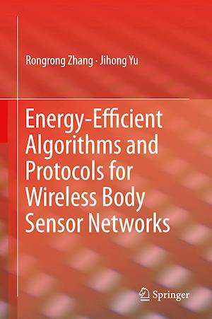 Energy-Efficient Algorithms and Protocols for Wireless Body Sensor Networks