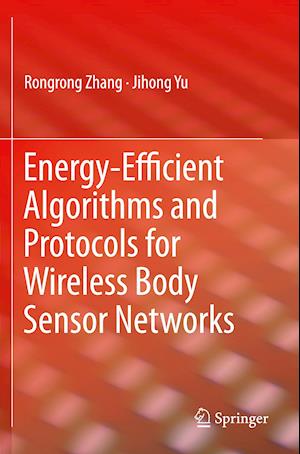 Energy-Efficient Algorithms and Protocols for Wireless Body Sensor Networks