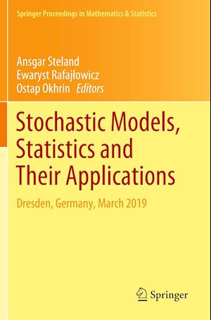 Stochastic Models, Statistics and Their Applications