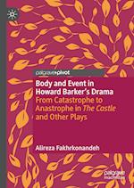 Body and Event in Howard Barker's Drama