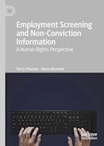 Employment Screening and Non-Conviction Information
