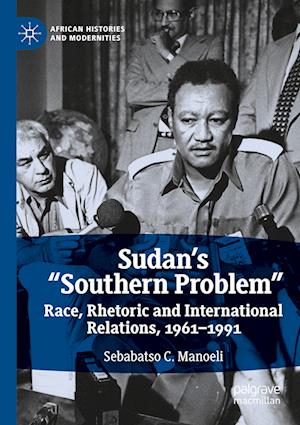 Sudan’s “Southern Problem”