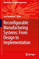 Reconfigurable Manufacturing Systems: From Design to Implementation