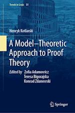 A Model–Theoretic Approach to Proof Theory
