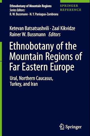 Ethnobotany of the Mountain Regions of Far Eastern Europe