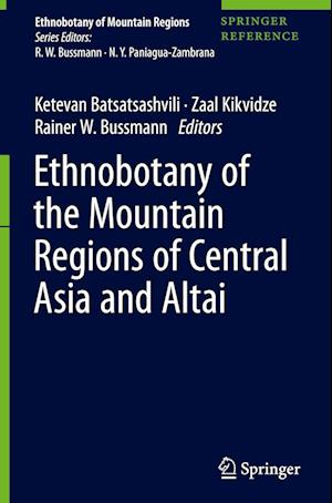 Ethnobotany of the Mountain Regions of Central Asia and Altai