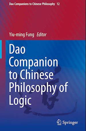 Dao Companion to Chinese Philosophy of Logic