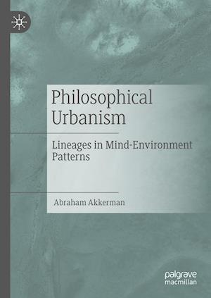 Philosophical Urbanism