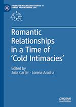 Romantic Relationships in a Time of ‘Cold Intimacies’