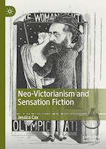Neo-Victorianism and Sensation Fiction