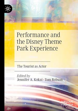 Performance and the Disney Theme Park Experience