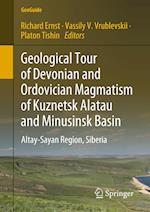 Geological Tour of Devonian and Ordovician Magmatism of Kuznetsk Alatau and Minusinsk Basin