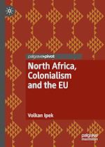 North Africa, Colonialism and the EU