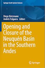 Opening and Closure of the Neuquén Basin in the Southern Andes